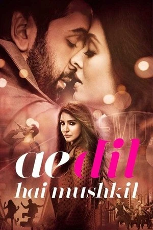 Ae Dil Hai Mushkil 2016 Hindi Dual Audio HD Poster Download - filmyfly
