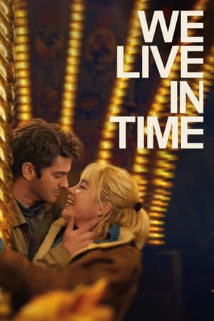 We Live in Time 2024 Hindi Dubbed HD Poster Download - filmyfly